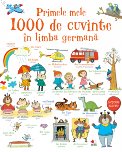 2-5 ani - Primele mele 1000 de cuvinte în limba germană