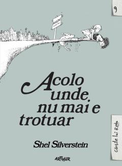 Povești - Acolo unde nu mai e trotuar