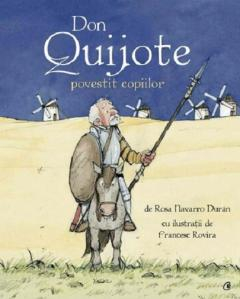 Editura Curtea Veche - Don Quijote Povestit copiilor