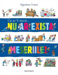 Ce ar fi daca… nu ar exista meseriile?