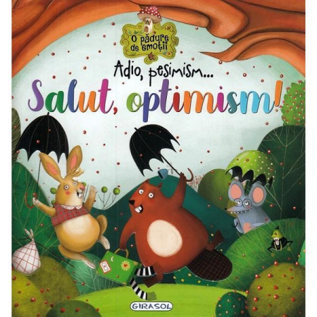 Inteligenta emotionala - Adio, pesimism... Salut, Optimism!