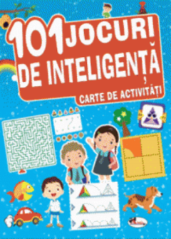 Activități - Carte de activitati - 101 jocuri de inteligenta