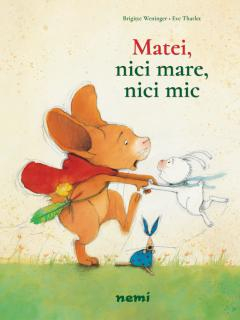 Editura Nemira - Matei, nici mare, nici mic!