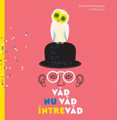 Povești - Vad, nu vad, intrevad