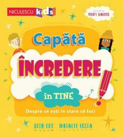 Inteligenta emotionala - Capata incredere in tine! Despre ce esti in stare sa faci