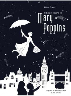 Povești - O mica plimbare cu Mary Poppins