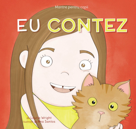 Inteligenta emotionala - Mantre pentru copii (II). Eu contez