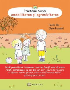 Inteligenta emotionala - Prietenii Sarei- Amabilitatea si agresivitatea