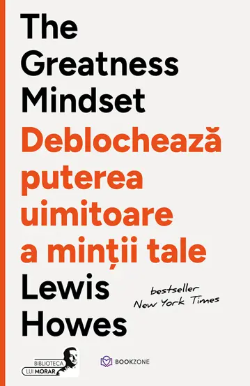 Cărți - The Greatness Mindset Deblochează puterea uimitoare a minții tale