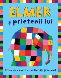 Elmer si prietenii lui Prima mea carte de activitati si colorat