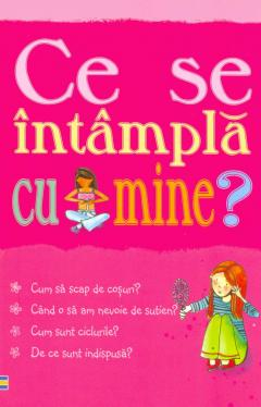 Editura Curtea Veche - Ce se intampla cu mine - pentru fete