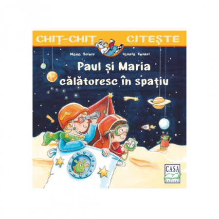 Editura Casa - Paul și Maria călătoresc în spațiu