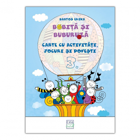 Editura Casa - Bobiță și Buburuză - Carte cu activități, jocuri și povești nr. 3