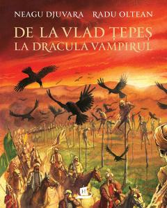 Atlase si enciclopedii - De la Vlad Tepes la Dracula Vampirul