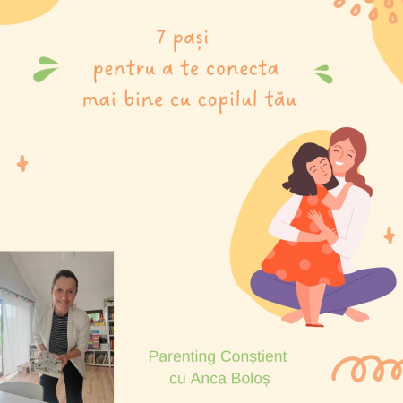 Cursuri de Parenting Conștient - 7 pași pentru a te conecta mai bine cu copilul tău