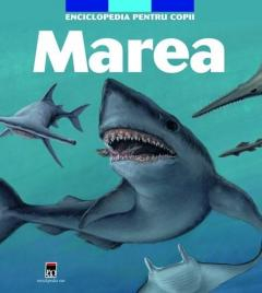 Știință si natură - Marea - Enciclopedia Pentru Copii-Larousse