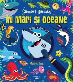 Știință si natură - Citeste si gaseste! In mari si oceane