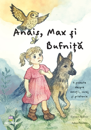 Cărți - Anais, Max și Bufniță - o poveste despre emoții, curaj și prietenie