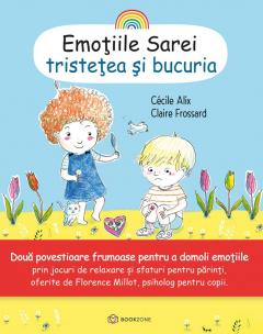 Inteligenta emotionala - Prietenii Sarei-Tristetea si bucuria