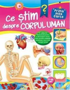 Știință si natură - Ce stim despre corpul uman
