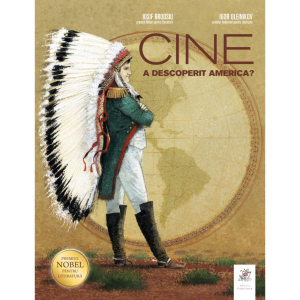14+ ani - Cine a descoperit America?