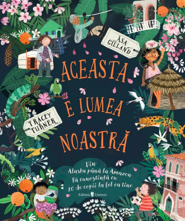 Atlase si enciclopedii - Aceasta e lumea noastra