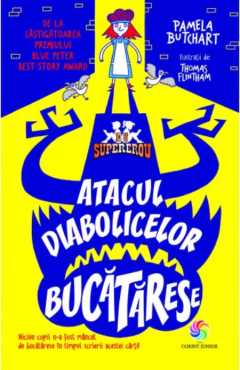 7-10 ani - Atacul diabolicelor bucatarese