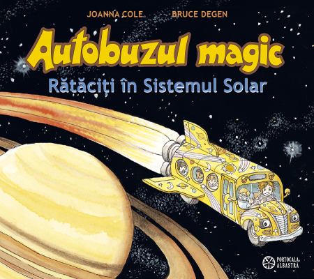 Editura Portocala Albastră - Autobuzul magic. Rataciti in sistemul solar