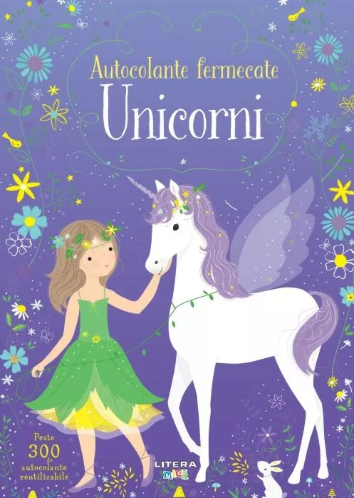2-5 ani - Autocolante fermecate. Unicorni Peste 350 de autocolante reutilizabile