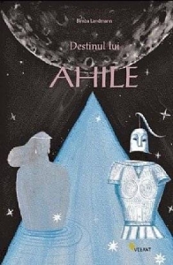 Povești - Destinul lui Ahile