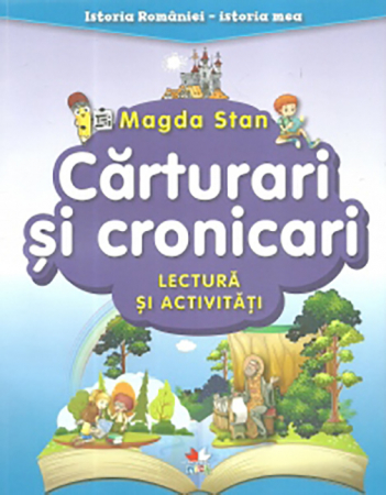 Activități - Carturari si cronicari Lectura si activitati