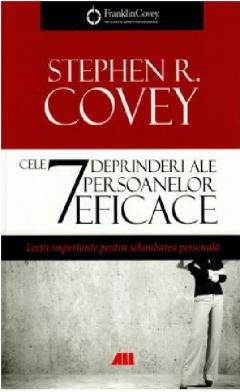 Inteligenta emotionala - Cele 7 deprinderi ale persoanelor eficace Lectii importante pentru schimbarea personala