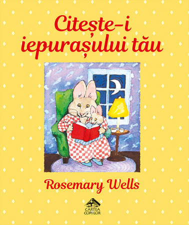 Editura Cartea Copiilor - Citeste-i iepurasului tau