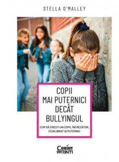 Inteligenta emotionala - Copii mai puternici decat bullyingul
