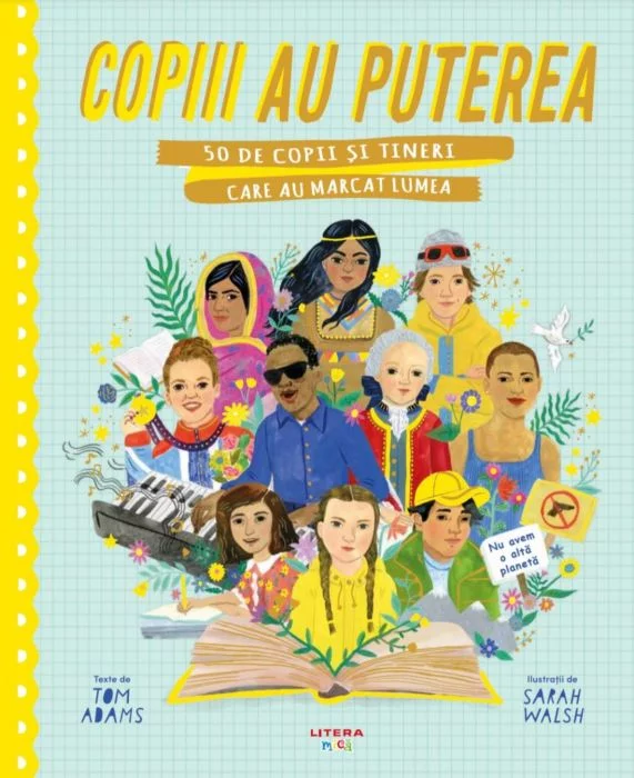 Povești - Copiii au puterea. 50 de copii și tineri care au marcat lumea