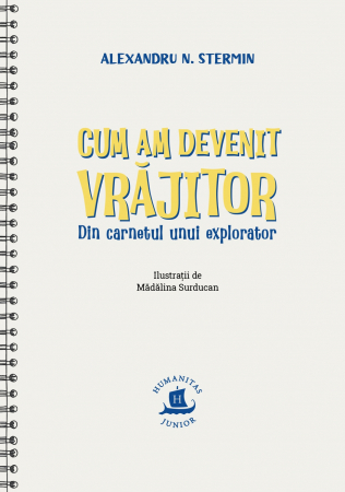 Cum am devenit vrajitor Din carnetul unui explorator [1]