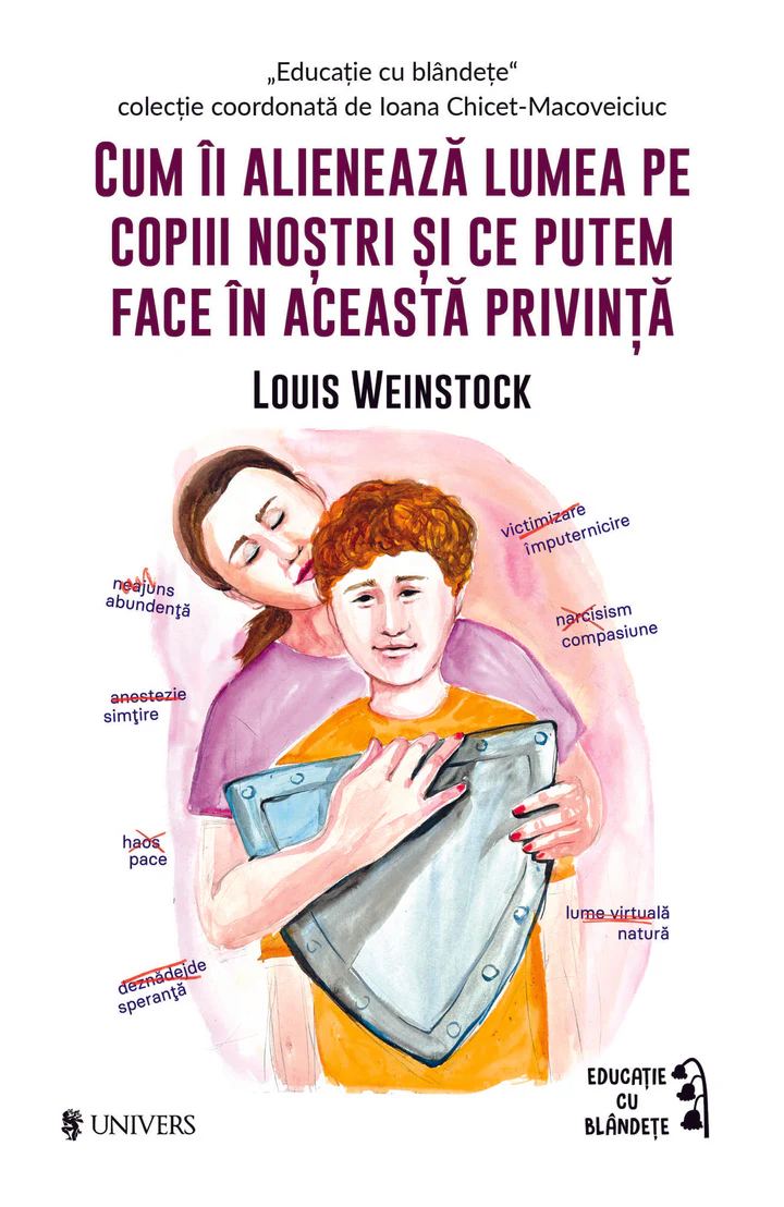 Cărți - Cum îi alienează lumea pe copiii noștri și ce putem face în această privință