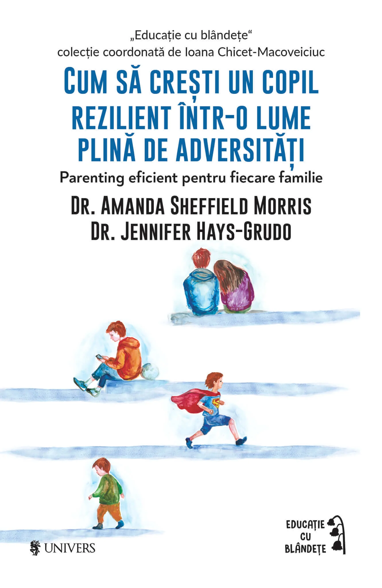 Cărți - Cum să crești un copil rezilient într-o lume plină de adversități