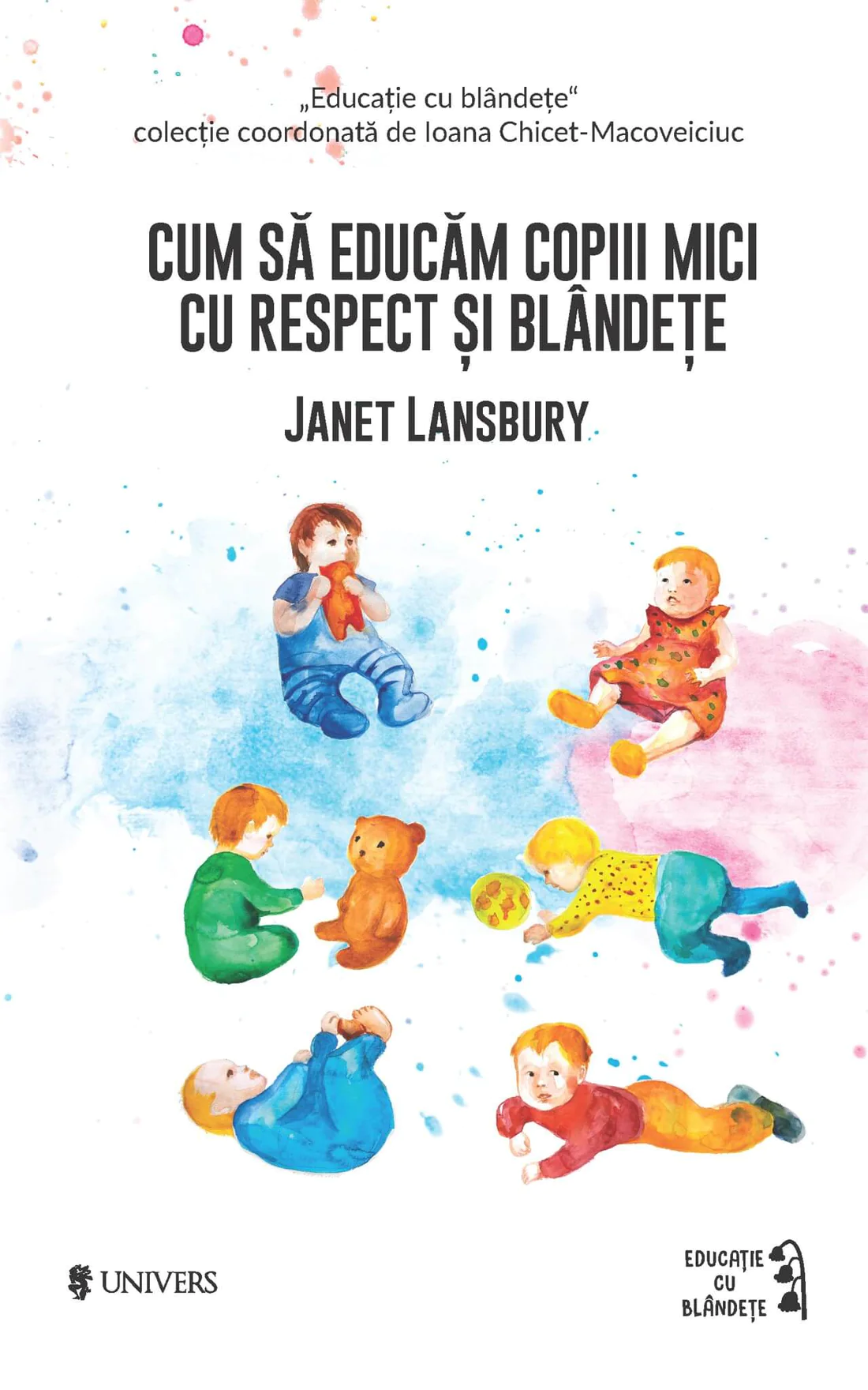 Inteligenta emotionala - Cum sa educam copiii mici cu respect și blandete