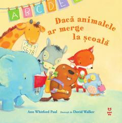 2-5 ani - Daca animalele ar merge la scoala