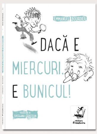 Povești - Dacă e miercuri, e bunicul!