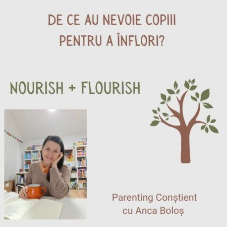 Cursuri de Parenting Conștient - De ce au nevoie copiii pentru a înflori?