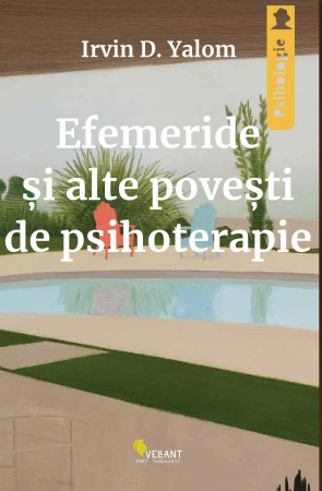 Inteligenta emotionala - Efemeride si alte povesti de psihoterapie