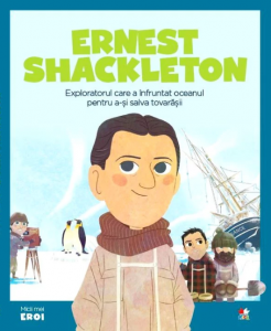 Povești - Ernest Shackleton.MICII EROI
