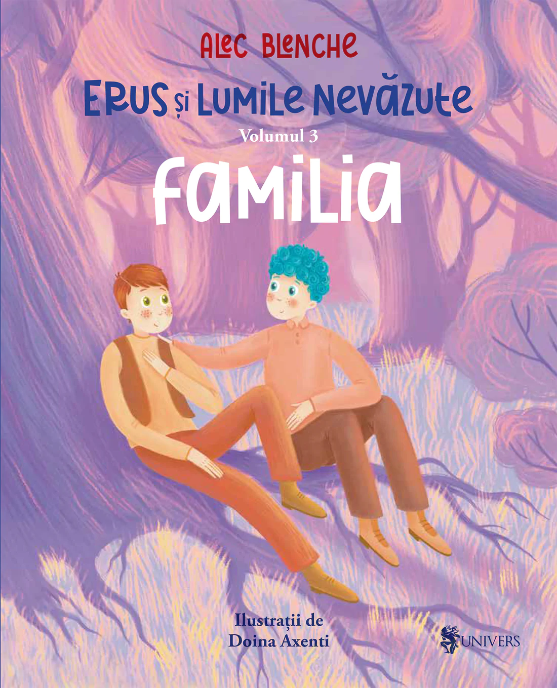 2-5 ani - Erus și lumile nevăzute - vol. 3 - Familia