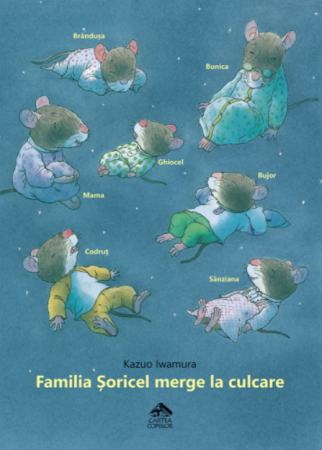 Editura Cartea Copiilor - Familia Soricel merge la culcare