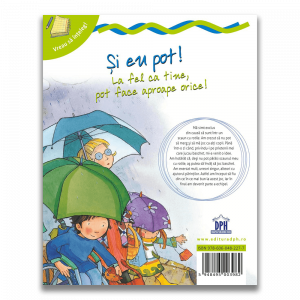 Vreau sa inteleg: Si eu pot! La fel ca tine, pot face aproape orice! [1]