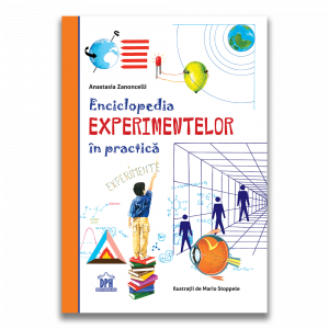 Știință si natură - Enciclopedia experimentelor in practica