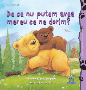 Povești - De ce nu putem avea mereu ce ne dorim?