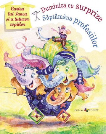 Editura Epigraf - Duminica cu surprize. Săptămâna profesiilor